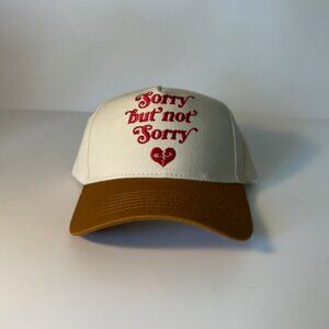 Sorry But Not Sorry -Snapback Hat